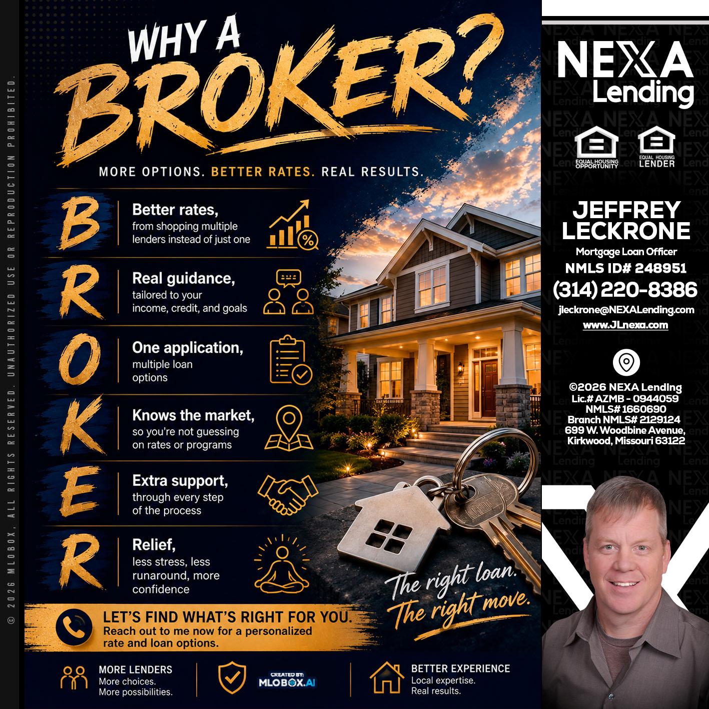 WHY A BROKER? - Jeffrey Leckrone -Mortgage Loan Originator