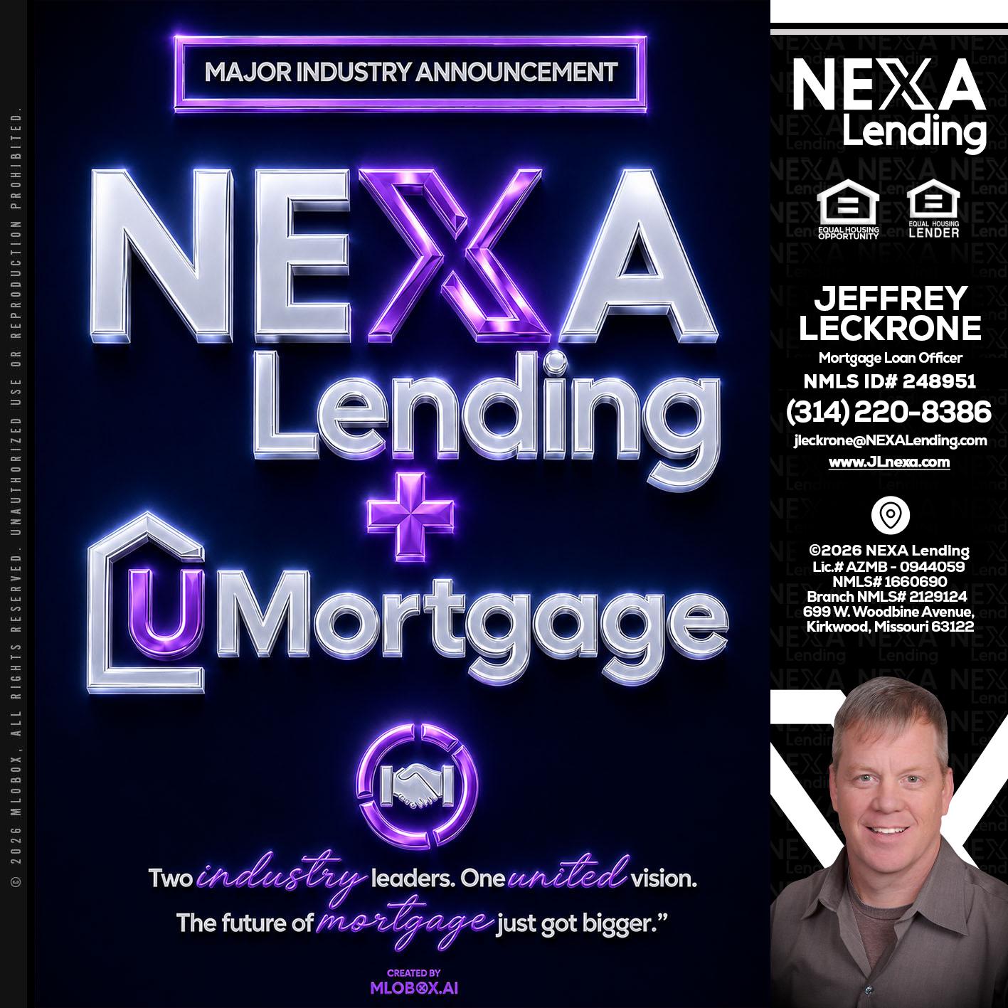 NEXA LENDING U MORTGAGE - Jeffrey Leckrone -Mortgage Loan Originator