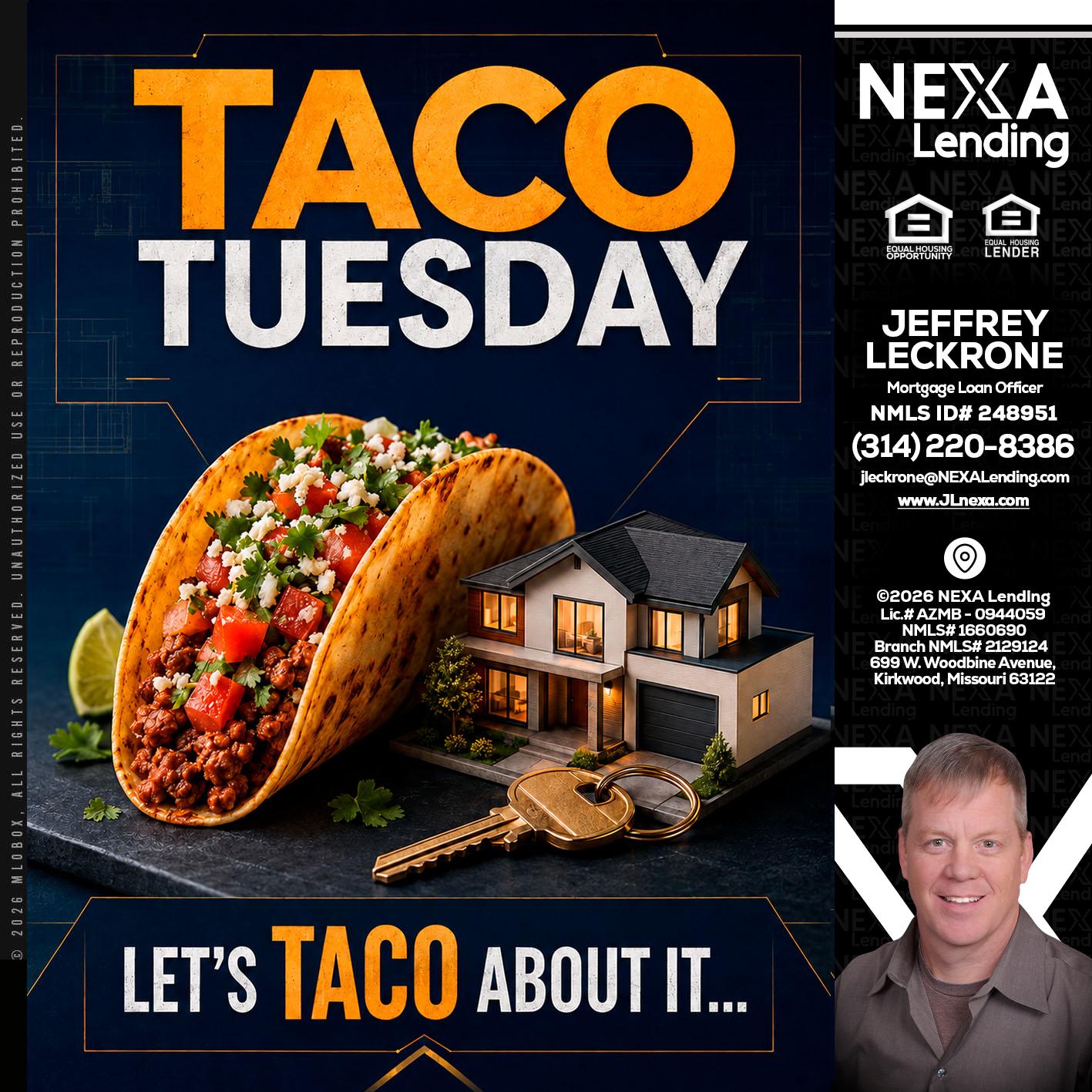 TACO TUESDAY - Jeffrey Leckrone -Mortgage Loan Originator