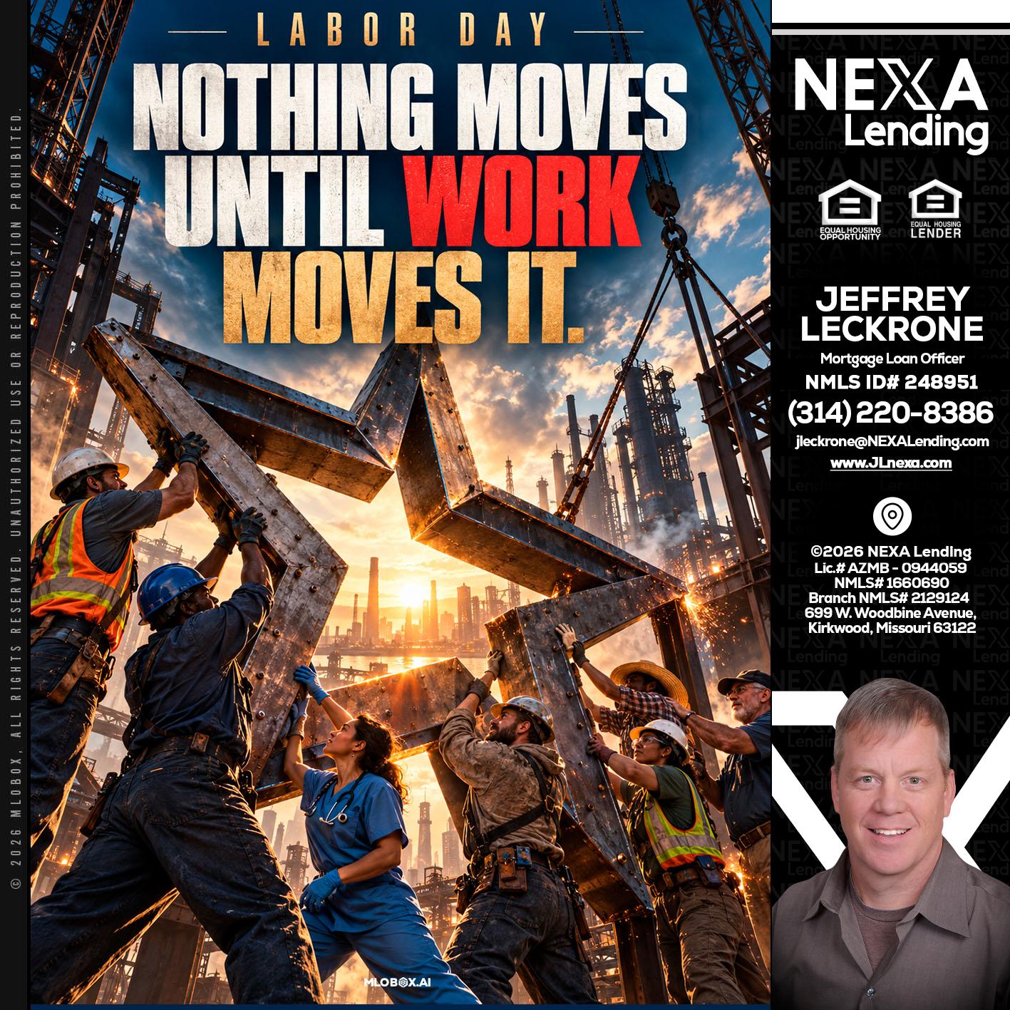 LABOR DAY - Jeffrey Leckrone -Mortgage Loan Originator