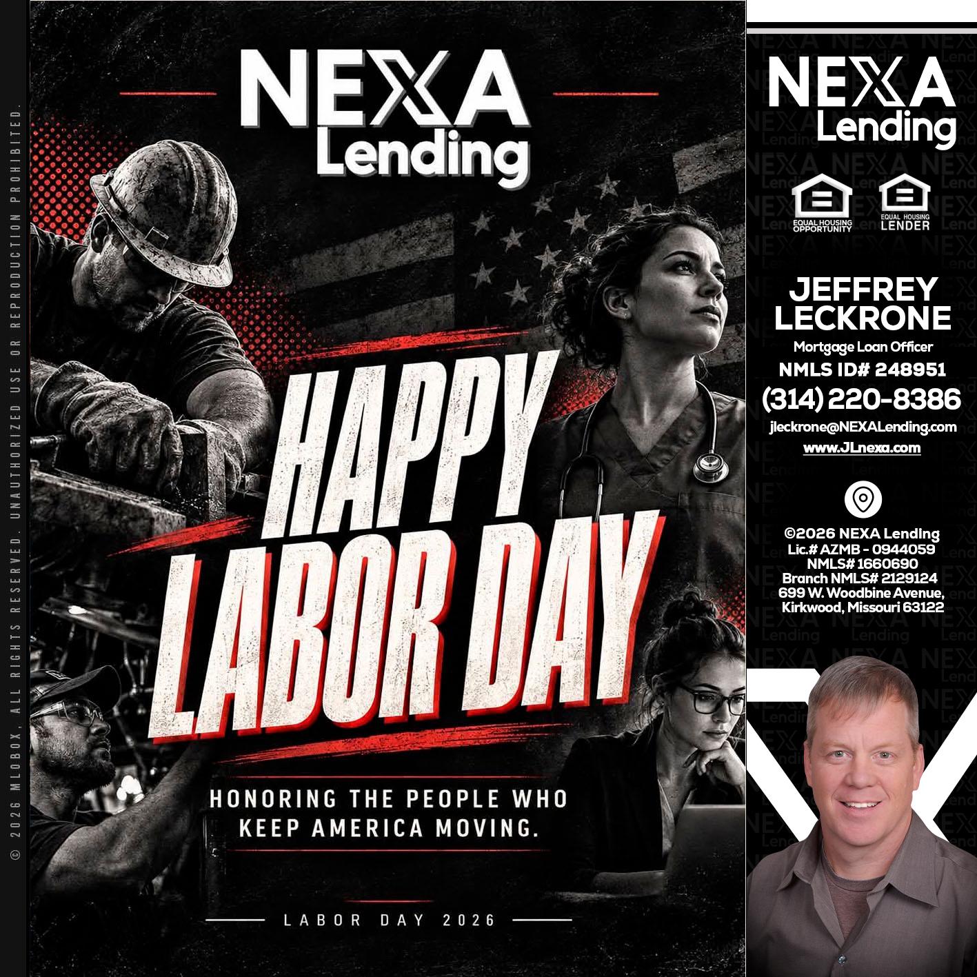 LABOR DAY - Jeffrey Leckrone -Mortgage Loan Originator