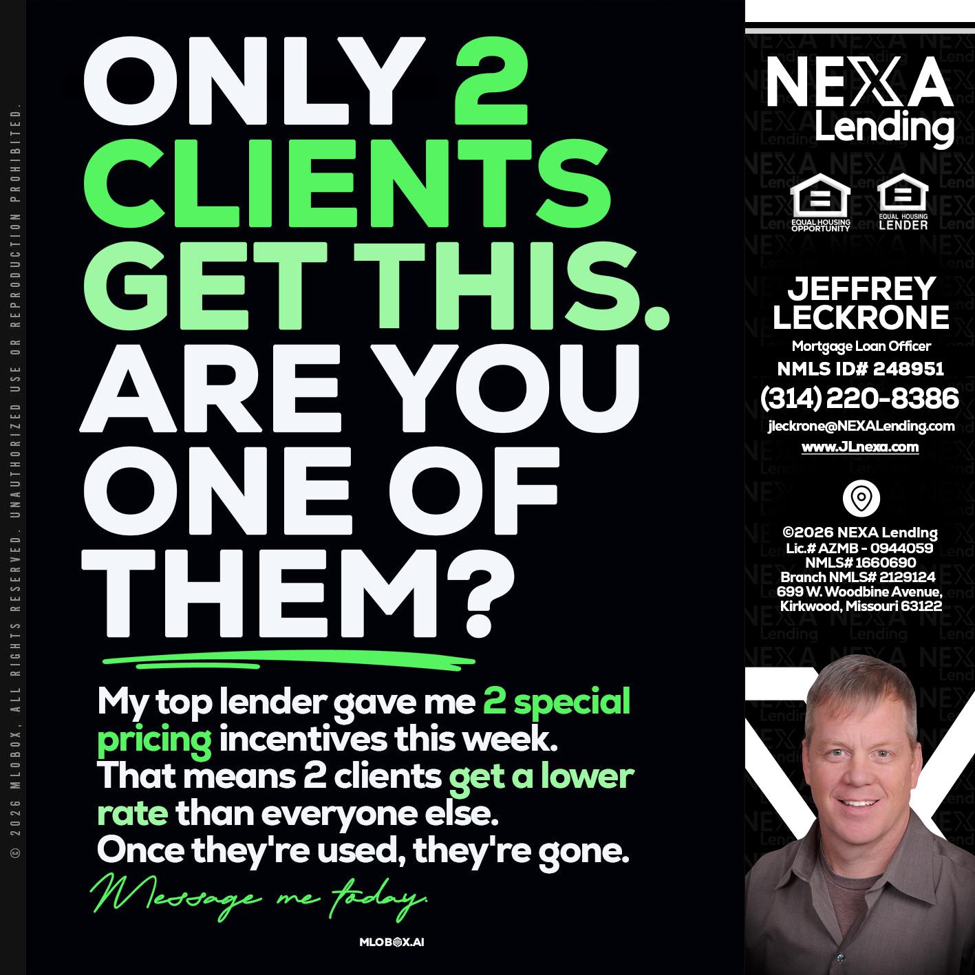 ONLY 2 CLIENTS - Jeffrey Leckrone -Mortgage Loan Originator