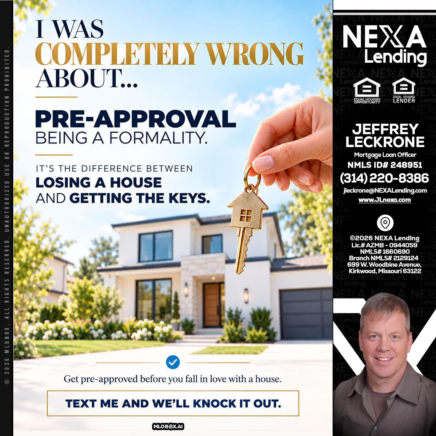 I WAS COMPLETALLY WRONG - Jeffrey Leckrone -Mortgage Loan Originator