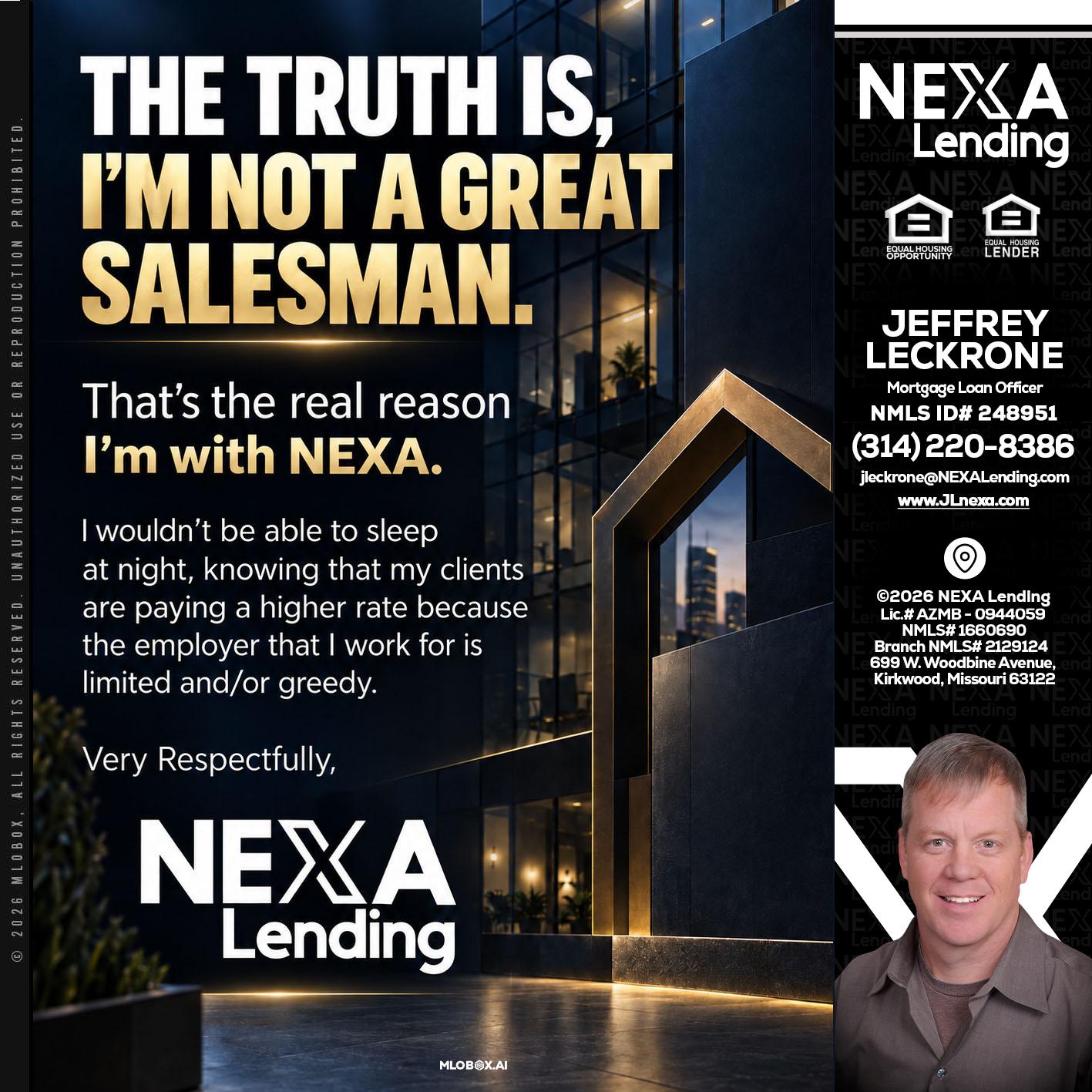 THE TRUTH IS - Jeffrey Leckrone -Mortgage Loan Originator