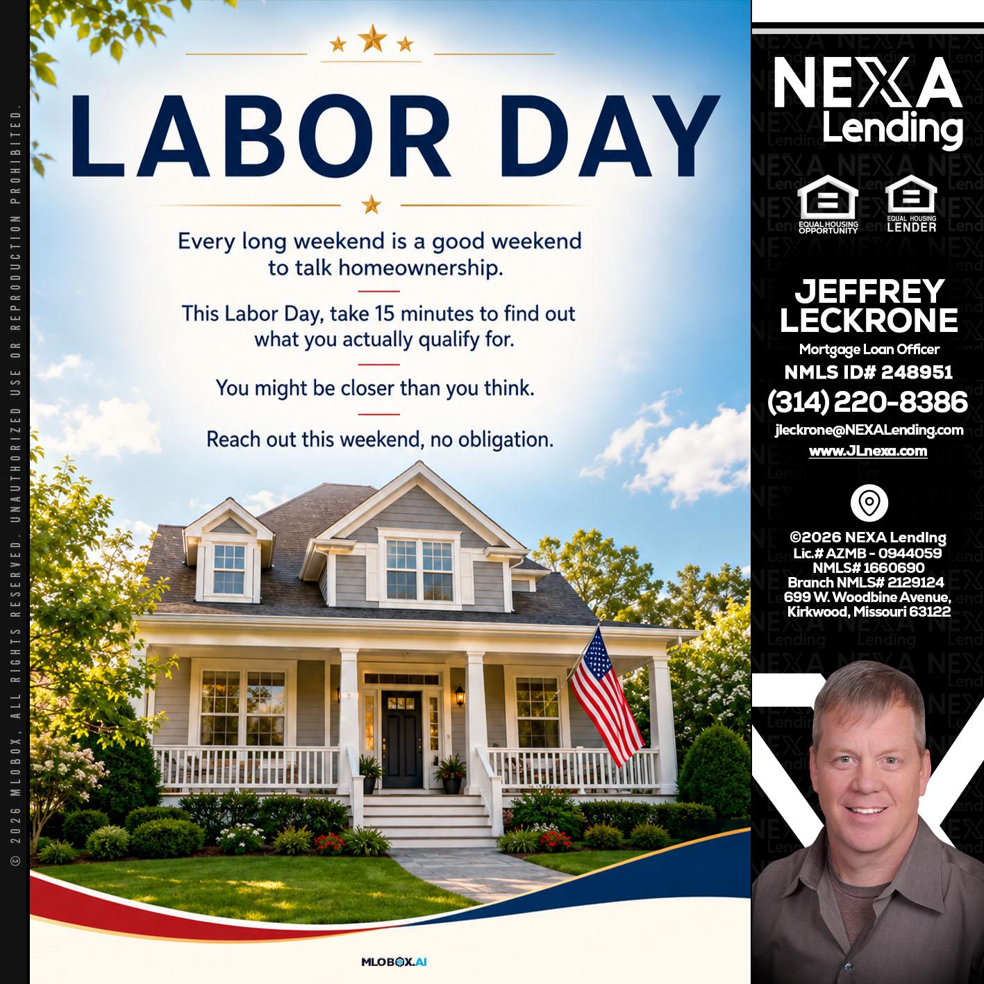 LABOR DAY - Jeffrey Leckrone -Mortgage Loan Originator