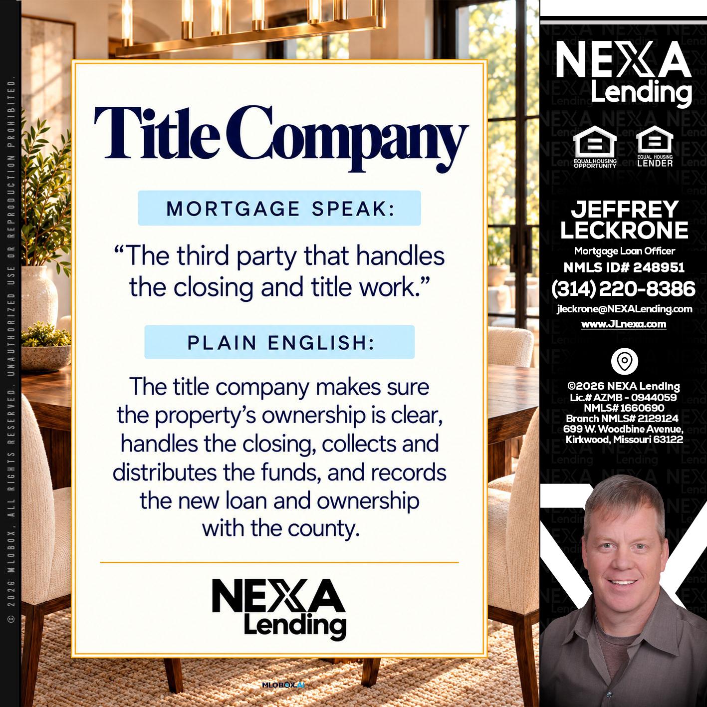 TITLE COMPANY - Jeffrey Leckrone -Mortgage Loan Originator