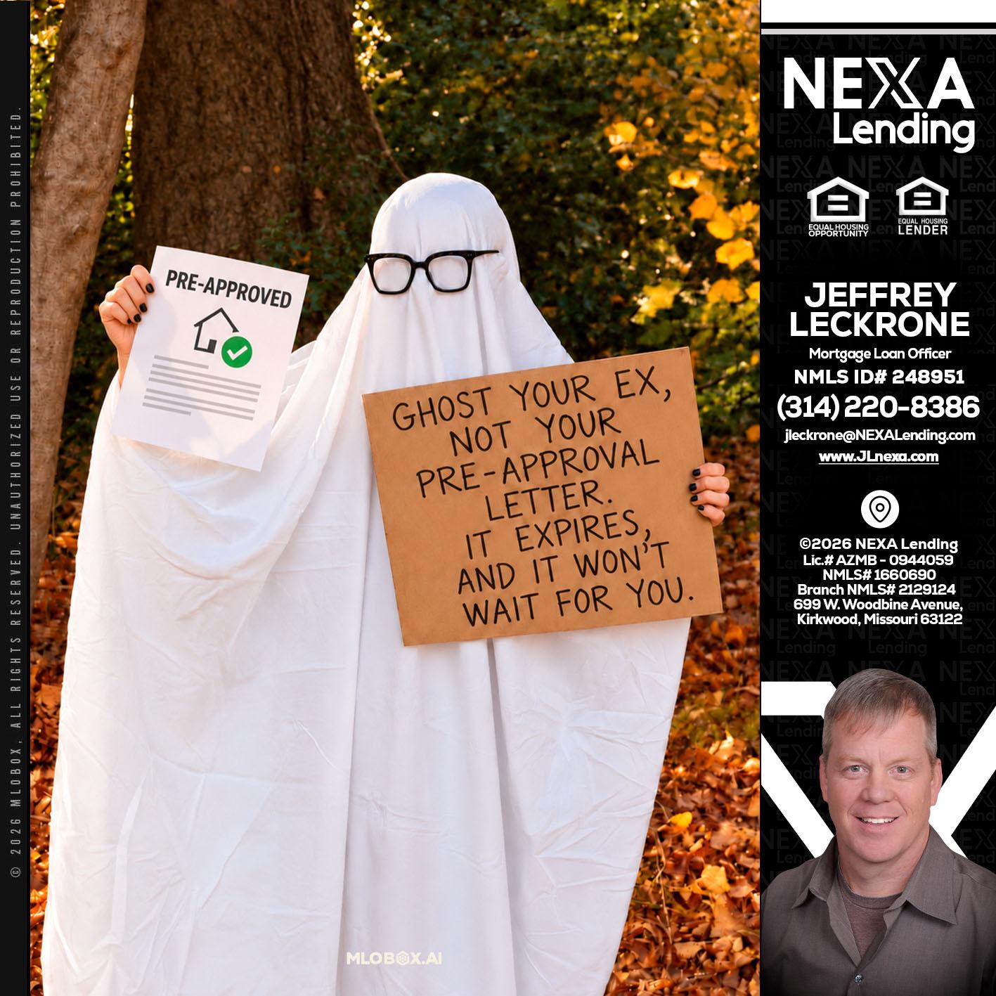 ghost you ex - Jeffrey Leckrone -Mortgage Loan Originator