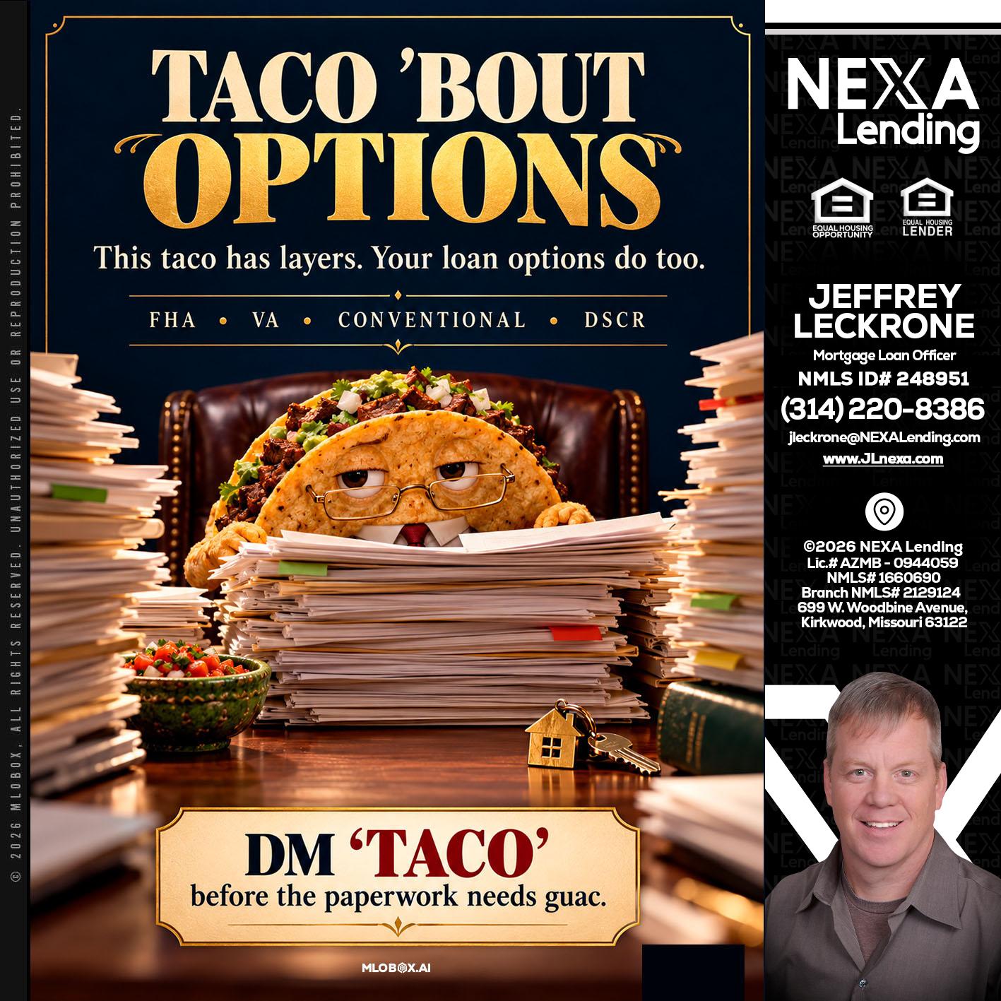 TACO BOUT - Jeffrey Leckrone -Mortgage Loan Originator
