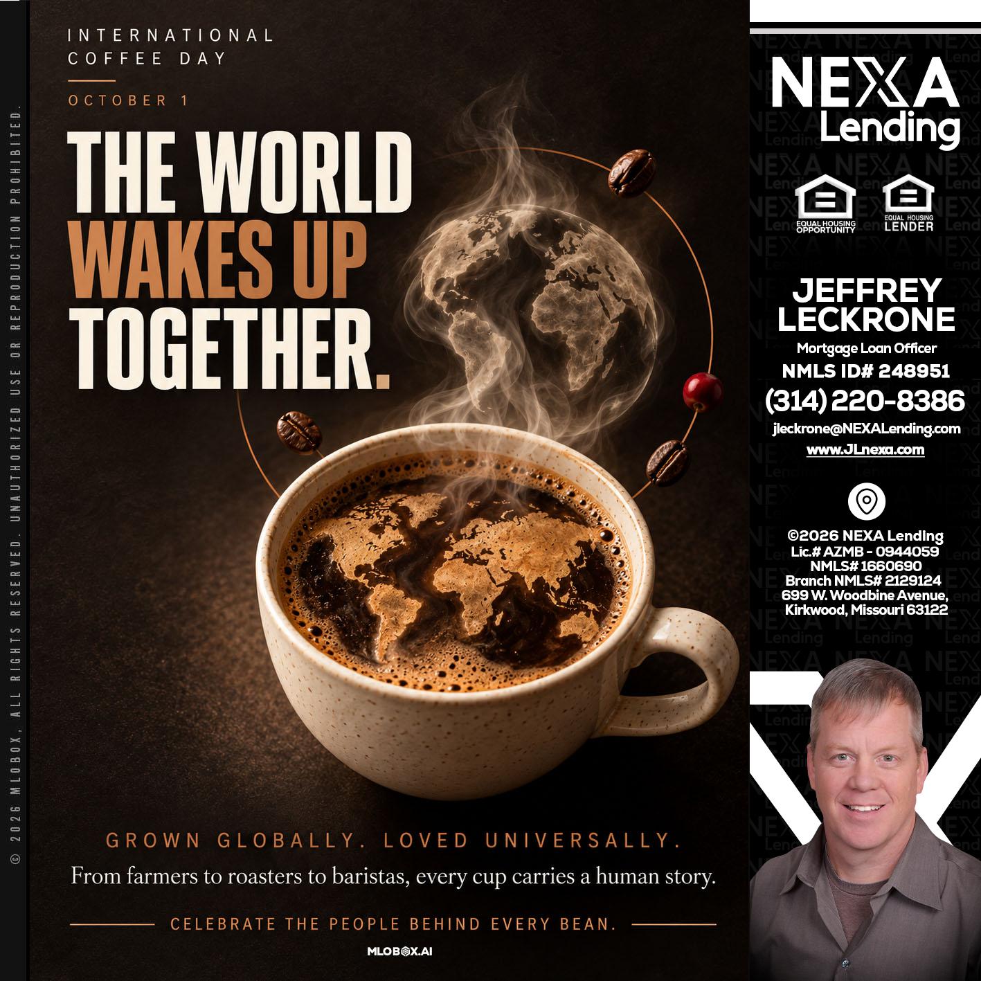 THE WORLD WAKES UP - Jeffrey Leckrone -Mortgage Loan Originator
